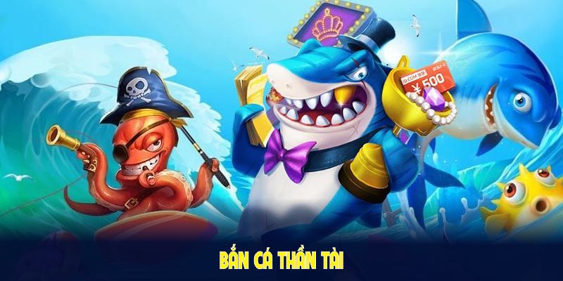 Bắn cá thần tài