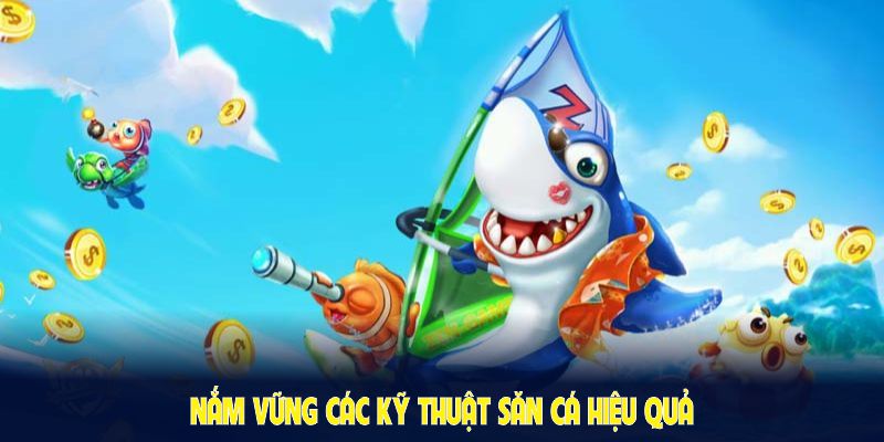 Nắm vững các kỹ thuật săn cá hiệu quả từ KO66